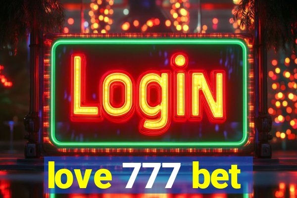 love 777 bet